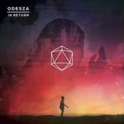 Il testo ECHOES di ODESZA è presente anche nell'album In return (2014)
