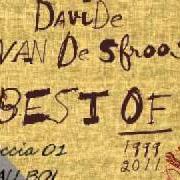 Il testo DOVE NON BASTA IL MARE di DAVIDE VAN DE SFROOS è presente anche nell'album Best of 1999-2011 (2011)