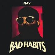 Il testo KNOW ME di NAV è presente anche nell'album Bad habits (2019)