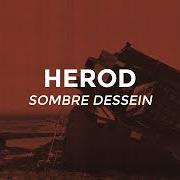 Il testo MOURNING GROUNDS di HEROD è presente anche nell'album Sombre dessein (2019)