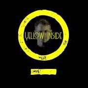 Il testo I'M ALIVE di YELLOW INSIDE è presente anche nell'album I've missed (2019)