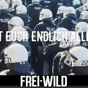 Il testo RIVALEN UND REBELLEN dei FREI.WILD è presente anche nell'album Macht euch endlich alle platt (2017)