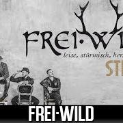 Il testo UND ICH WAR WIEDER DA dei FREI.WILD è presente anche nell'album Still ii (leise, stürmisch, herzergreifend) (2019)