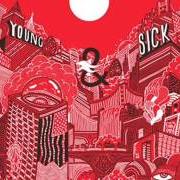 Il testo FEEL PAIN di YOUNG & SICK è presente anche nell'album Young & sick (2014)