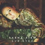 Il testo EVE EYED di SASHA SIEM è presente anche nell'album Holy (2019)