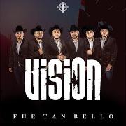 Il testo CUÁNTAS VECES NO di GRUPO VISION è presente anche nell'album Quinto (2019)