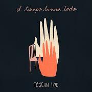 Il testo CUANDO TE MUERAS di JÓSEAN LOG è presente anche nell'album El tiempo locura todo (2020)