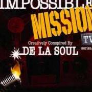 Il testo WHAT THE FUCK N2 dei DE LA SOUL è presente anche nell'album The impossible: mission tv series: pt. 1 (2006)