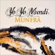 Il testo TRAPULÌN dei YO YO MUNDI è presente anche nell'album Munfrà (2011)