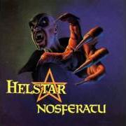 Il testo VON AM LEBEM DESTO STRUM di HELSTAR è presente anche nell'album Nosferatu (1989)