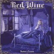 Il testo ROSA DE METAL di RED WINE è presente anche nell'album Sueños y locura (2003)