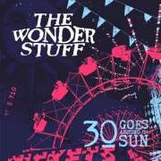 Il testo GOOD DEEDS AND HIGHS dei THE WONDER STUFF è presente anche nell'album 30 goes around the sun (2016)