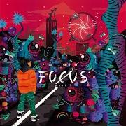 Il testo FOCUS di DI-MEH è presente anche nell'album Focus, vol. 1 (2017)