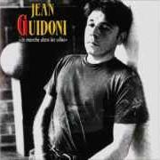 Il testo LA CHANSON OPTIMISTE di JEAN GUIDONI è presente anche nell'album Je marche dans les villes (1980)