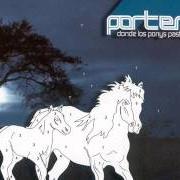 Il testo ESPIRAL di PORTER è presente anche nell'album Donde los ponys pastan (2004)
