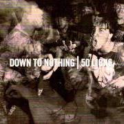 Il testo THE REALNESS di 50 LIONS è presente anche nell'album Down to nothing/50 lions - split (2008)
