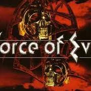 Il testo FOUNTAIN OF GRACE dei FORCE OF EVIL è presente anche nell'album Force of evil (2003)