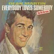 Il testo EVERYBODY LOVES SOMEBODY di DEAN MARTIN è presente anche nell'album Everybody loves somebody (1964)