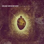 Il testo TEARS OF ASHES dei DEAR WHOEVER è presente anche nell'album Sound the trumpet (2005)