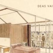 Il testo DESIRE dei DEAS VAIL è presente anche nell'album Deas vail (2011)