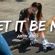 Il testo LET IT BE ME di JUSTIN JESSO è presente anche nell'album Let it be me (2019)