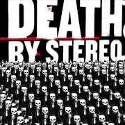 Il testo BEYOND THE BLINDERS dei DEATH BY STEREO è presente anche nell'album Into the valley of the death (2003)