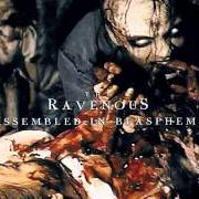 Il testo ANNOINTING THE WORMS dei RAVENOUS  è presente anche nell'album Assembled in blasphemy (2000)