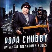 Il testo 69 DOLLARS di POPA CHUBBY è presente anche nell'album Universal breakdown blues (2013)