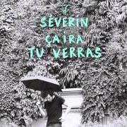 Il testo PARASOL di SÉVERIN è presente anche nell'album Ça ira tu verras (2016)