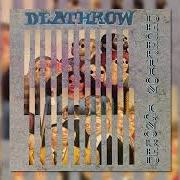 Il testo N.L.Y.H. dei DEATHROW è presente anche nell'album Deception ignored (1988)