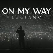 Il testo ALL I NEED di LUCIANO è presente anche nell'album On my way (2024)