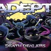 Il testo HOPE degli ADEPT è presente anche nell'album Death dealers (2011)