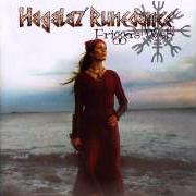 Il testo HEL - GODDESS OF THE UNDERWORLD di HAGALAZ' RUNEDANCE è presente anche nell'album Frigga's web (2002)