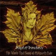 Il testo THE HOME THAT I WILL NEVER SEE di HAGALAZ' RUNEDANCE è presente anche nell'album The winds that sang of midgard's fate (1998)