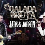 Il testo QUEBROU O FRASCO / TENTEI TE ESQUECER di JADS & JADSON è presente anche nell'album Balada bruta (2017)