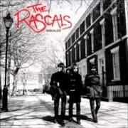 Il testo I'D BE LYING TO YOU dei THE RASCALS è presente anche nell'album Rascalize (2008)