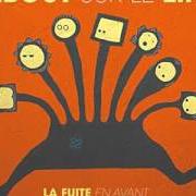 Il testo COMME UN FRISSON dei DEBOUT SUR LE ZINC è presente anche nell'album La fuite en avant (2011)