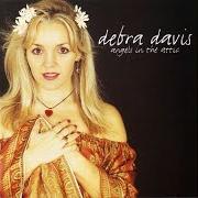Il testo ANGELS IN THE ATTIC di DEBRA DAVIS è presente anche nell'album Angels in the attic (1999)