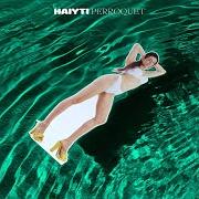 Il testo MELANCHOLIA di HAIYTI è presente anche nell'album Perroquet (2019)