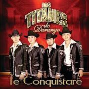 Il testo LA PISTEADA di LOS TITANES DE DURANGO è presente anche nell'album Te conquistaré (2011)