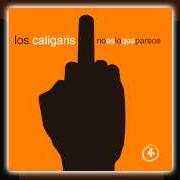 Il testo KILÓMETROS di LOS CALIGARIS è presente anche nell'album No es lo que parece (2007)