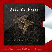 Il testo ABRA CA DABRA di POOKIE WIT THA UZI è presente anche nell'album #frfr (2019)