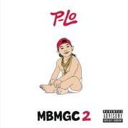 Il testo PLAYER FOR LIFE di P-LO è presente anche nell'album Mbmgc 2 (2014)