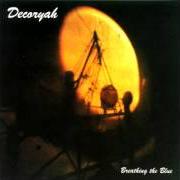 Il testo BENEATH THE CLOUNDED MIND dei DECORYAH è presente anche nell'album Breathing the blue (1997)