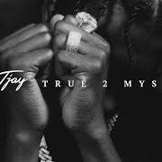 Il testo TOP OF MY GAME di LIL TJAY è presente anche nell'album True 2 myself (2019)