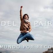 Il testo GOCE di FIDEL PAIRÉN è presente anche nell'album Un mundo por recorrer