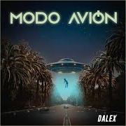 Il testo QUÉ TAL di DALEX è presente anche nell'album Modo avión (2020)