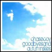 Il testo A RAINY DAY SONG di CHASE COY è presente anche nell'album Goodbyes and autumn skies (2008)