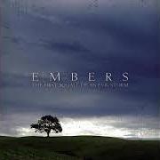 Il testo VALUES ARE FOREVER LOST degli EMBERS è presente anche nell'album The first squall of an evil storm (2004)