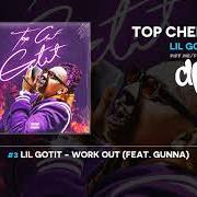 Il testo WORK OUT di LIL GOTIT è presente anche nell'album Top chef gotit (2021)
